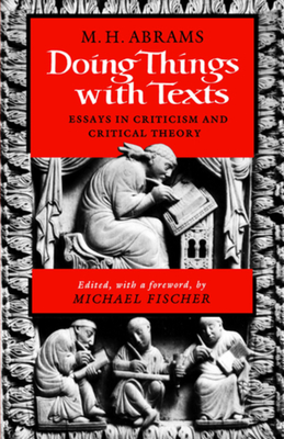 Doing Things with Texts: Essays in Criticism and Critical Theory Cover Image