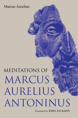 Meditations of Marcus Aurelius Antoninus (Paperback)