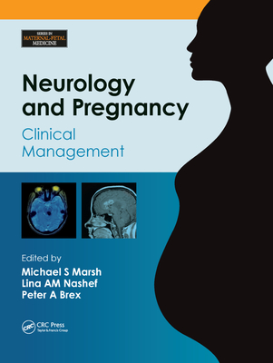 Neurology and Pregnancy: Clinical Management (Maternal-Fetal Medicine)