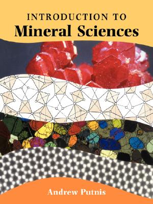 An Introduction to Mineral Sciences By Andrew Putnis Cover Image