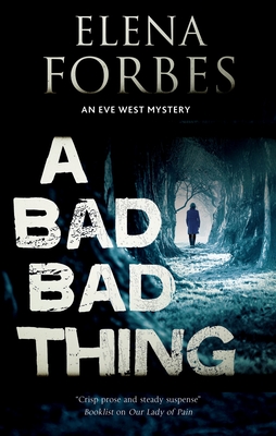 A Bad, Bad Thing (Eve West Mystery #1)