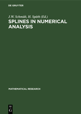 Splines in Numerical Analysis (Mathematical Research #52) Cover Image