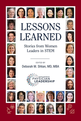 Lessons Learned: Stories from Women Leaders in STEM By Deborah M. Shlian (Editor) Cover Image