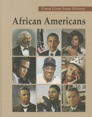 Great Lives from History: African Americans: Print Purchase Includes Free Online Access (Great Lives from History (Salem Press)) Cover Image