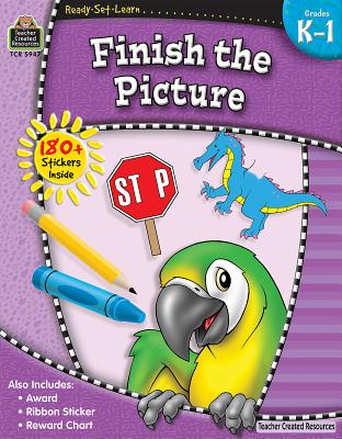 Ready-Set-Learn: Finish the Picture Grd K-1 By Teacher Created Resources Cover Image