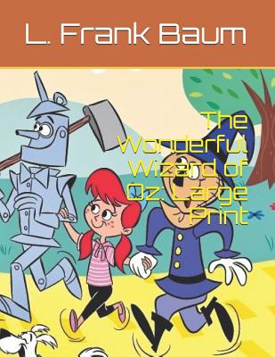 The Wonderful Wizard of Oz