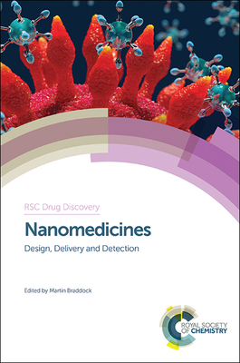 Nanomedicines: Design, Delivery and Detection (Drug Discovery #51) Cover Image