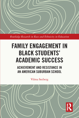 Family Engagement in Black Students' Academic Success: Achievement and ...