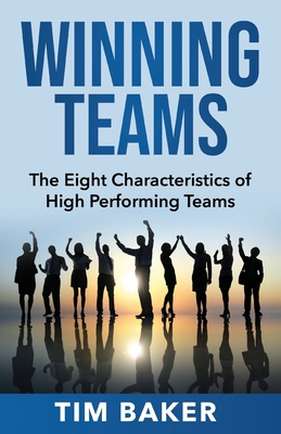 Winning Teams: The Eight Characteristics of High Performing Teams Cover Image