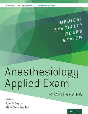 Anesthesiology Applied Exam Board Review (Medical Specialty Board Review) Cover Image