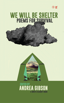 Cover for We Will Be Shelter: Poems for Survival