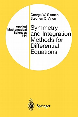 Symmetry and Integration Methods for Differential Equations (Applied Mathematical Sciences #154)