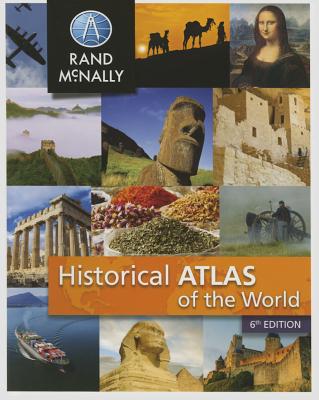 Historical Atlas of the World ] Grades 5-12+ By Rand McNally Cover Image