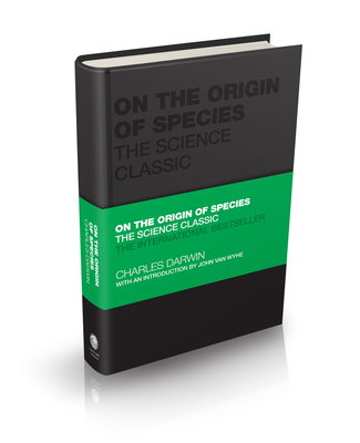 On the Origin of Species: The Science Classic (Capstone Classics) By Charles Darwin, Tom Butler-Bowdon (Editor), John Van Wyhe (Introduction by) Cover Image