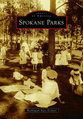 Spokane Parks (Images of America) Cover Image
