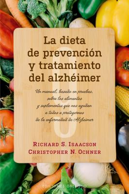 Dieta de Prevencion Y Tratamiento del Alzheimer, La