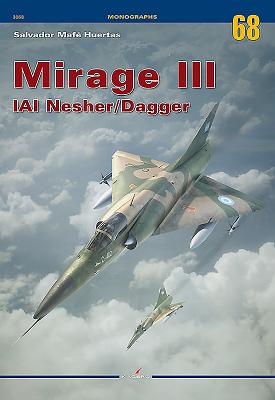 Mirage III: IAI Nesher/Dagger (Monographs #3068) Cover Image