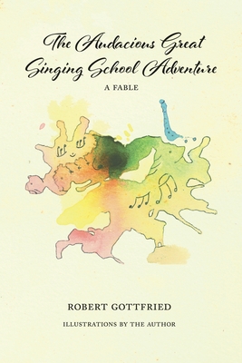 The Audacious Great Singing School Adventure Cover Image