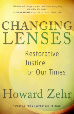 Changing Lenses: Restorative Justice for Our Times Cover Image