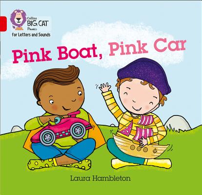 Pink Boat, Pink Car: Band 2B/Red B (Collins Big Cat Phonics ...