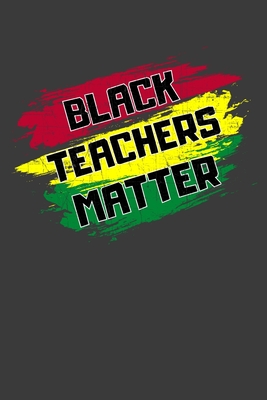 Black Teachers Matter: 6
