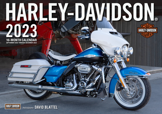 Harley-Davidson® 2023: 16-Month Calendar - September 2022 through December 2023 By David Blattel (By (photographer)) Cover Image