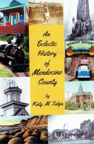 An Eclectic History of Mendocino County Cover Image