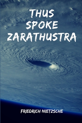 Thus Spoke Zarathustra By Friedrich Wilhelm Nietzsche Cover Image
