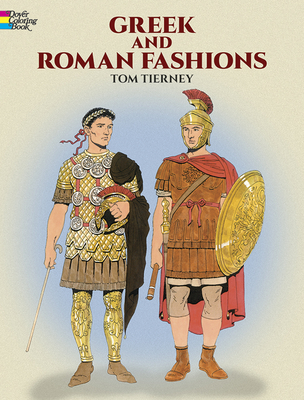Greek and Roman Fashions Coloring Book (Dover Fashion Coloring Book) Cover Image