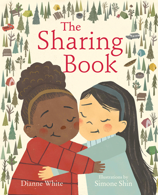 The Sharing Book By Dianne White, Simone Shin (Illustrator) Cover Image