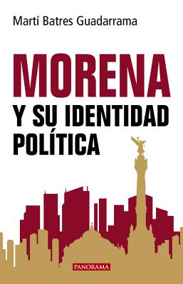 MORENA y su identidad política (Ideologías) Cover Image
