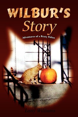 Wilbur's Story By Lany Williams Cover Image