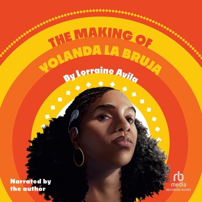 The Making of Yolanda La Bruja Cover Image