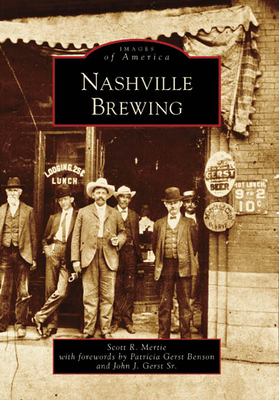 Nashville Brewing (Images of America) Cover Image