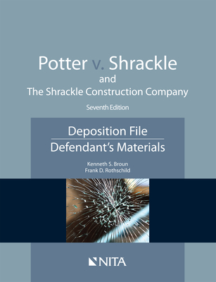 Potter V. Shrackle and the Shrackle Construction Company: Deposition File, Defendant''s Materials Cover Image