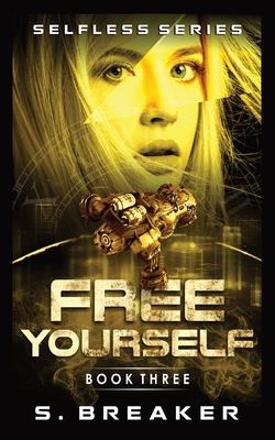 Free Yourself By S. Breaker Cover Image