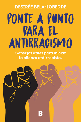 Ponte a punto para el antirracismo / Get on Point With Antiracism Cover Image