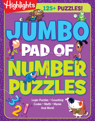 Jumbo Pad of Number Puzzles (Highlights Jumbo Books & Pads) By Highlights (Created by) Cover Image