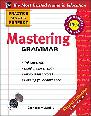 Mastering Grammar (Practice Makes Perfect)