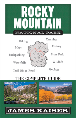 Rocky Mountain National Park: The Complete Guide: (Color Travel Guide) Cover Image