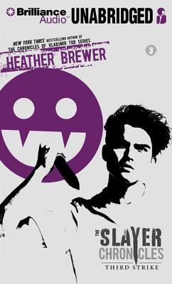 Third Strike (Slayer Chronicles #3) By Heather Brewer, Alexander Cendese (Read by) Cover Image