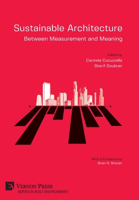 Sustainable Architecture - Between Measurement and Meaning (Built Environment) Cover Image