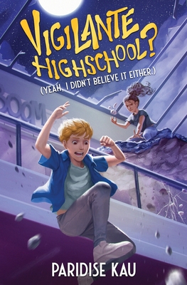 Vigilante Highschool? (Yeah, I Didn't Believe It Either.) Cover Image