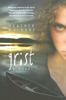 Grist By Heather Waldorf Cover Image
