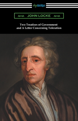Two Treatises of Government and A Letter Concerning Toleration Cover Image