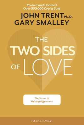The Two Sides of Love: The Secret to Valuing Differences Cover Image