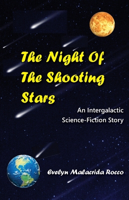 The Night of the Shooting Stars: An Intergalactic Science-Fiction Story: An Intergalactic Science-Fiction Story