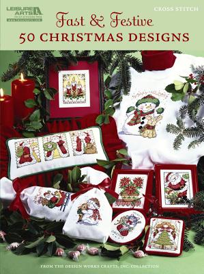 Fast & Festive 50 Christmas Designs: Cross Stitch Cover Image