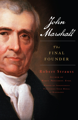 John Marshall: The Final Founder Cover Image