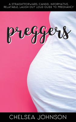 Preggers By Chelsea Johnson Cover Image